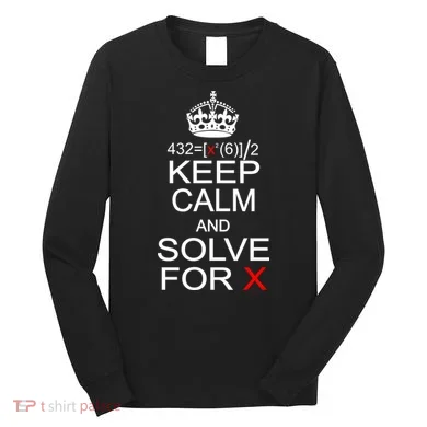 Keep Calm And Solve For X Long Sleeve Shirt