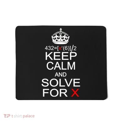 Keep Calm And Solve For X Mousepad