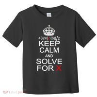 Keep Calm And Solve For X Toddler T-Shirt thumb 0