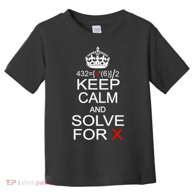 Keep Calm And Solve For X Toddler T-Shirt
