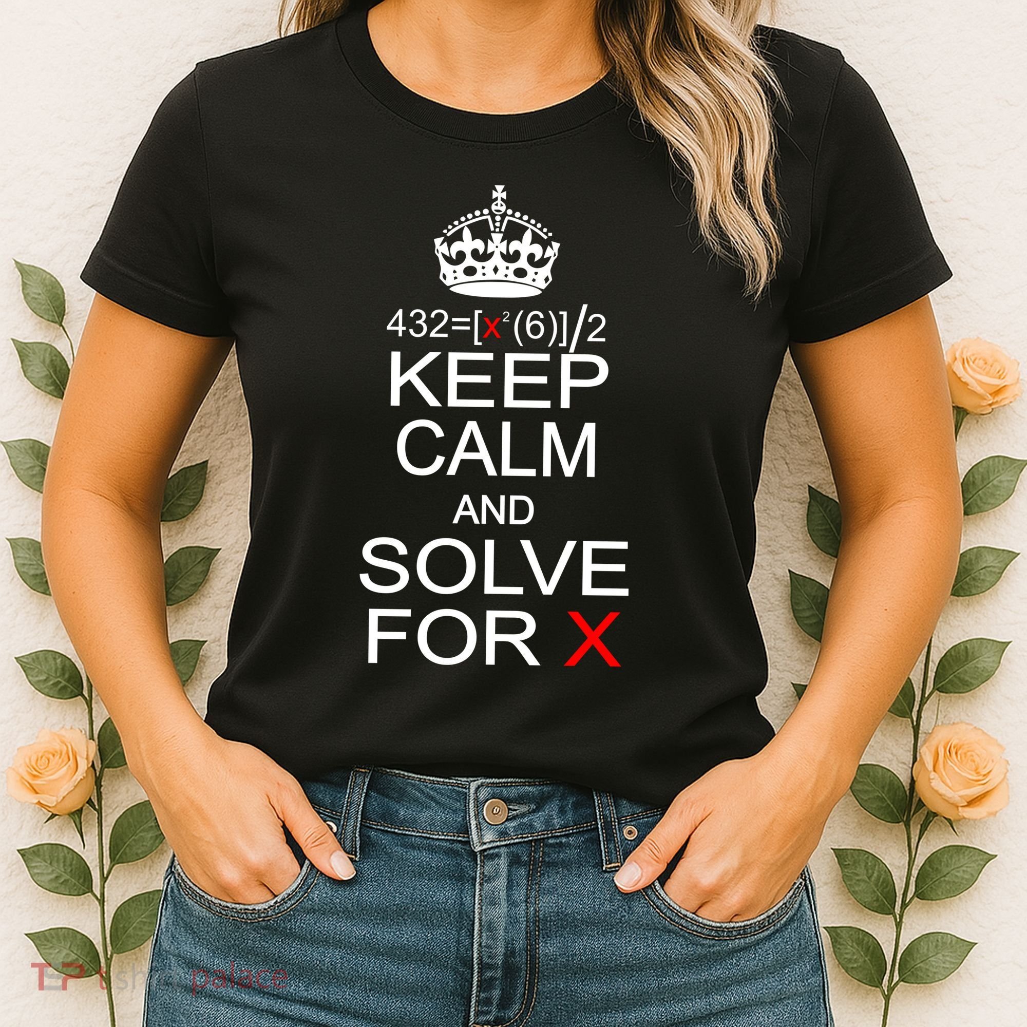 Keep Calm And Solve For X Women's T-Shirt