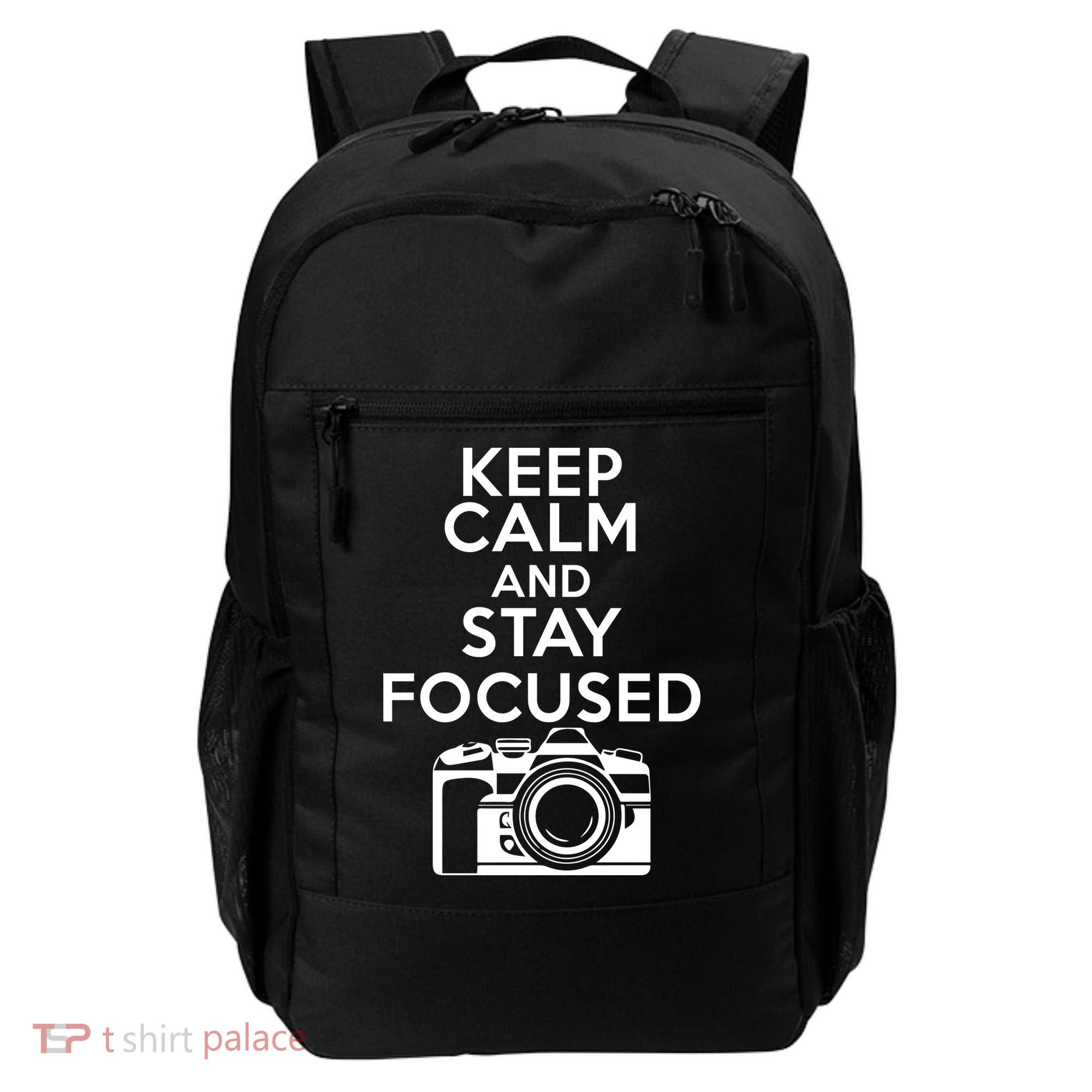 Keep Calm And Stay Focus Backpack