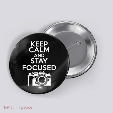 Keep Calm And Stay Focus Button