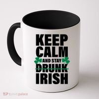 Keep Calm And Stay Irish Coffee Mug thumb 0