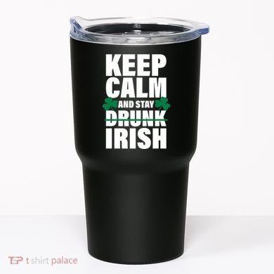 Keep Calm And Stay Irish Tumbler