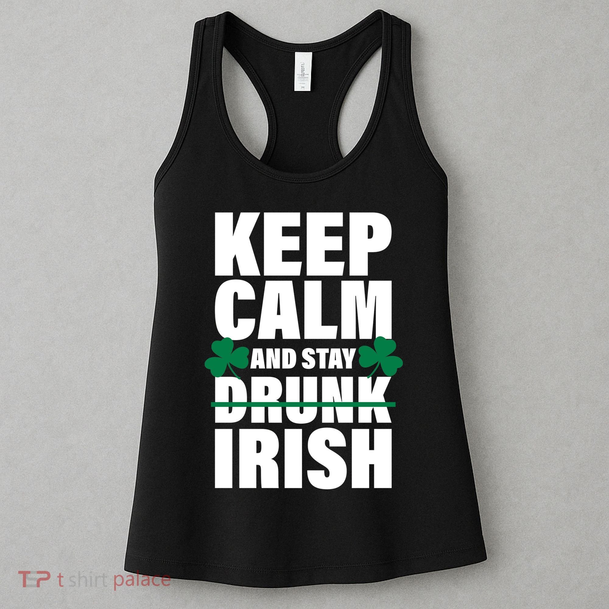 Keep Calm And Stay Irish Women's Tank Top
