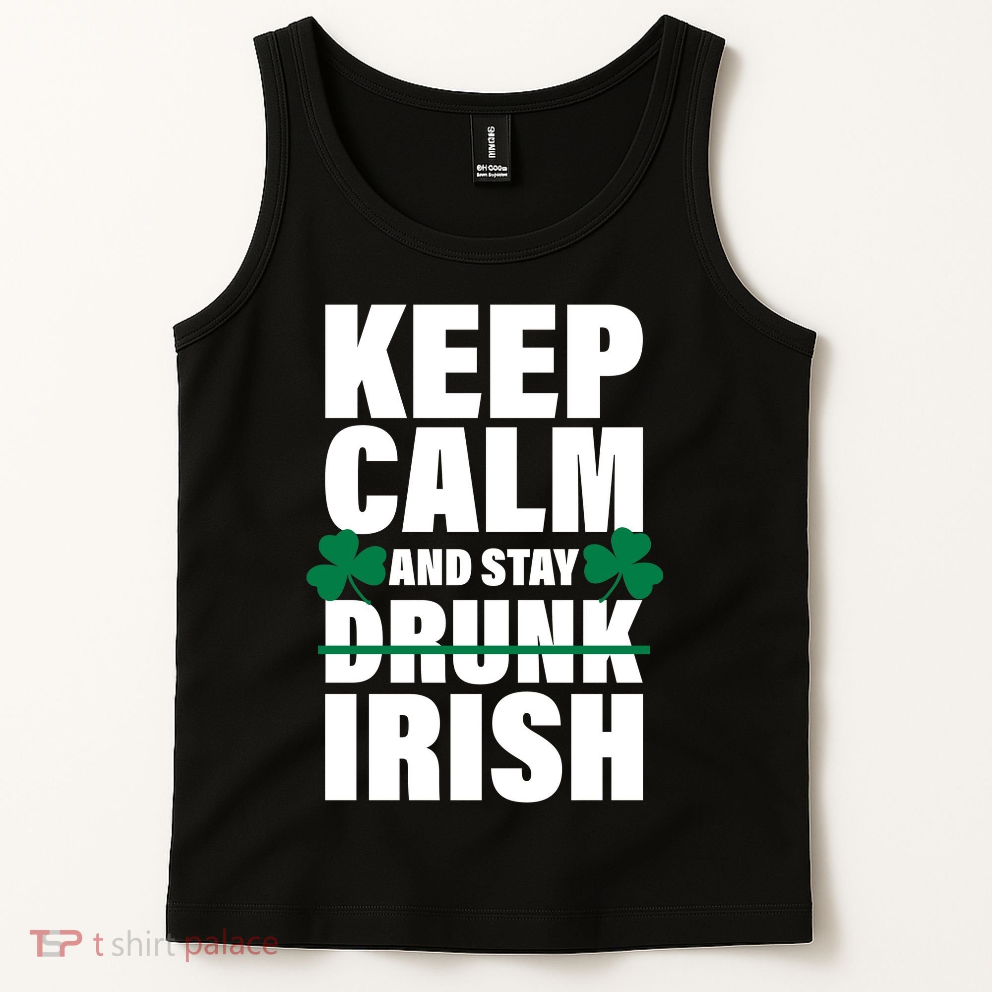 Keep Calm And Stay Irish Tank Top