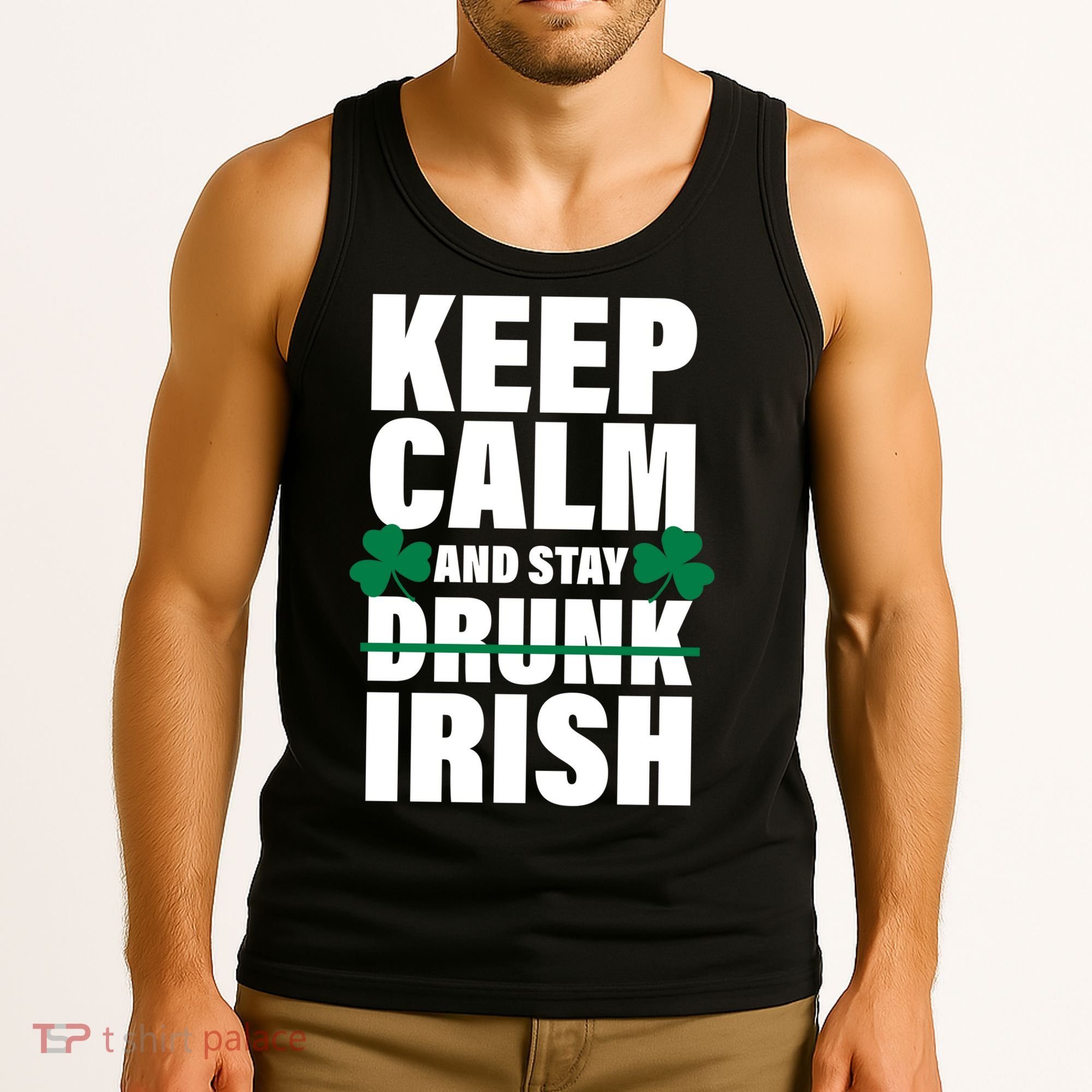 Keep Calm And Stay Irish Tank Top