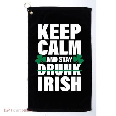 Keep Calm And Stay Irish Golf Towel
