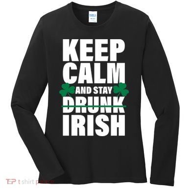 Keep Calm And Stay Irish Women's Long Sleeve Shirt