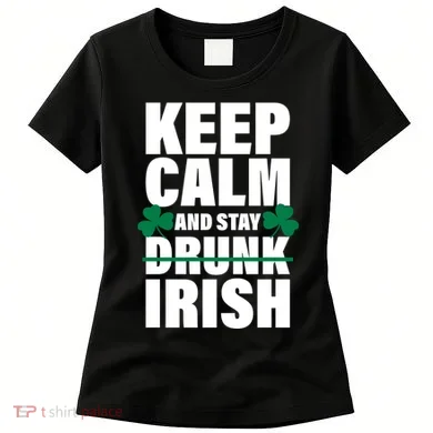 Keep Calm And Stay Irish Women's T-Shirt