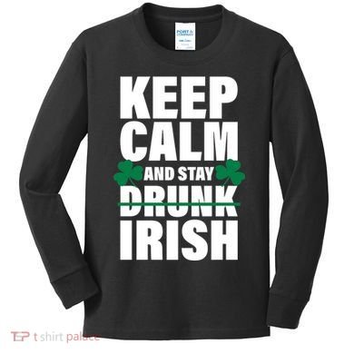 Keep Calm And Stay Irish Kids Long Sleeve Shirt