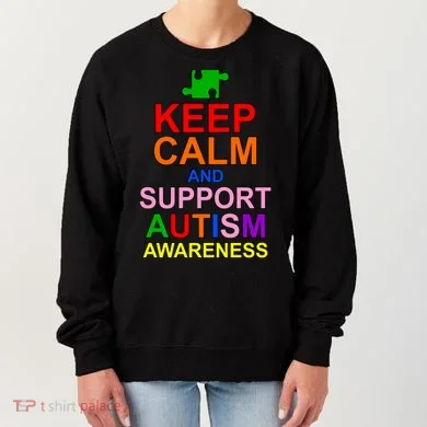 Keep Calm And Support Autism Awareness Women's Sweatshirt