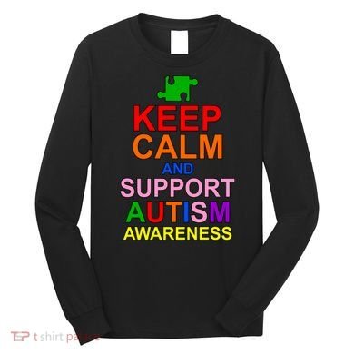 Keep Calm And Support Autism Awareness Long Sleeve Shirt