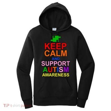 Keep Calm And Support Autism Awareness Women's Hoodie