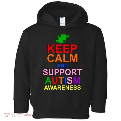 Keep Calm And Support Autism Awareness Toddler Hoodie