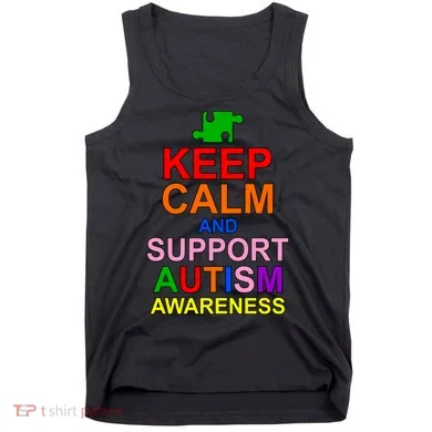 Keep Calm And Support Autism Awareness Tank Top