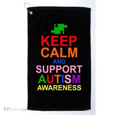 Keep Calm And Support Autism Awareness Golf Towel