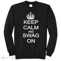 Keep Calm And Swag On Sweatshirt thumb 0