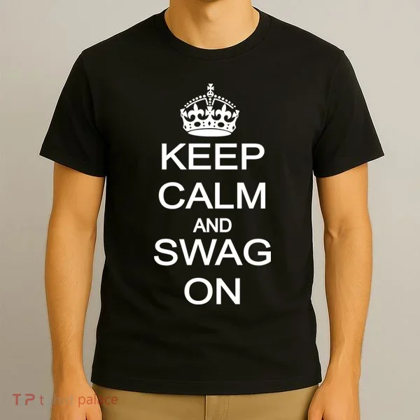 Keep Calm And Swag On T-Shirt