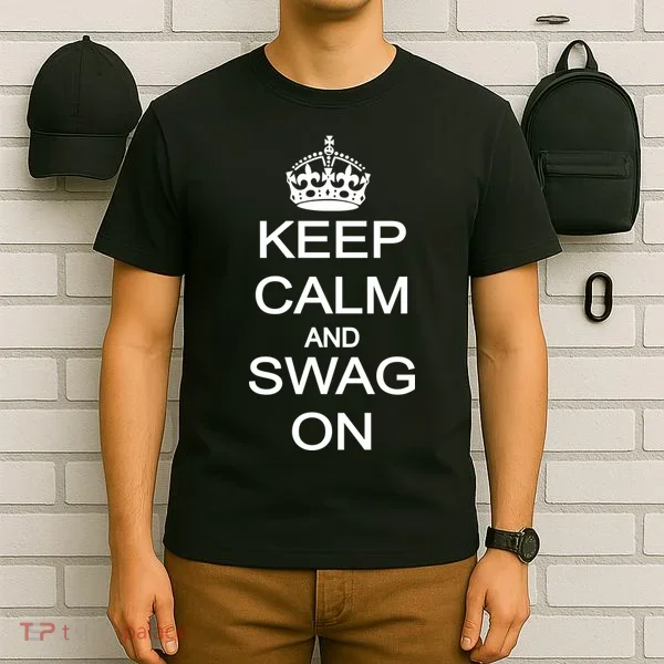 Keep Calm And Swag On T-Shirt