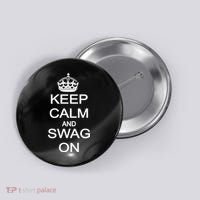 Keep Calm And Swag On Button thumb 0