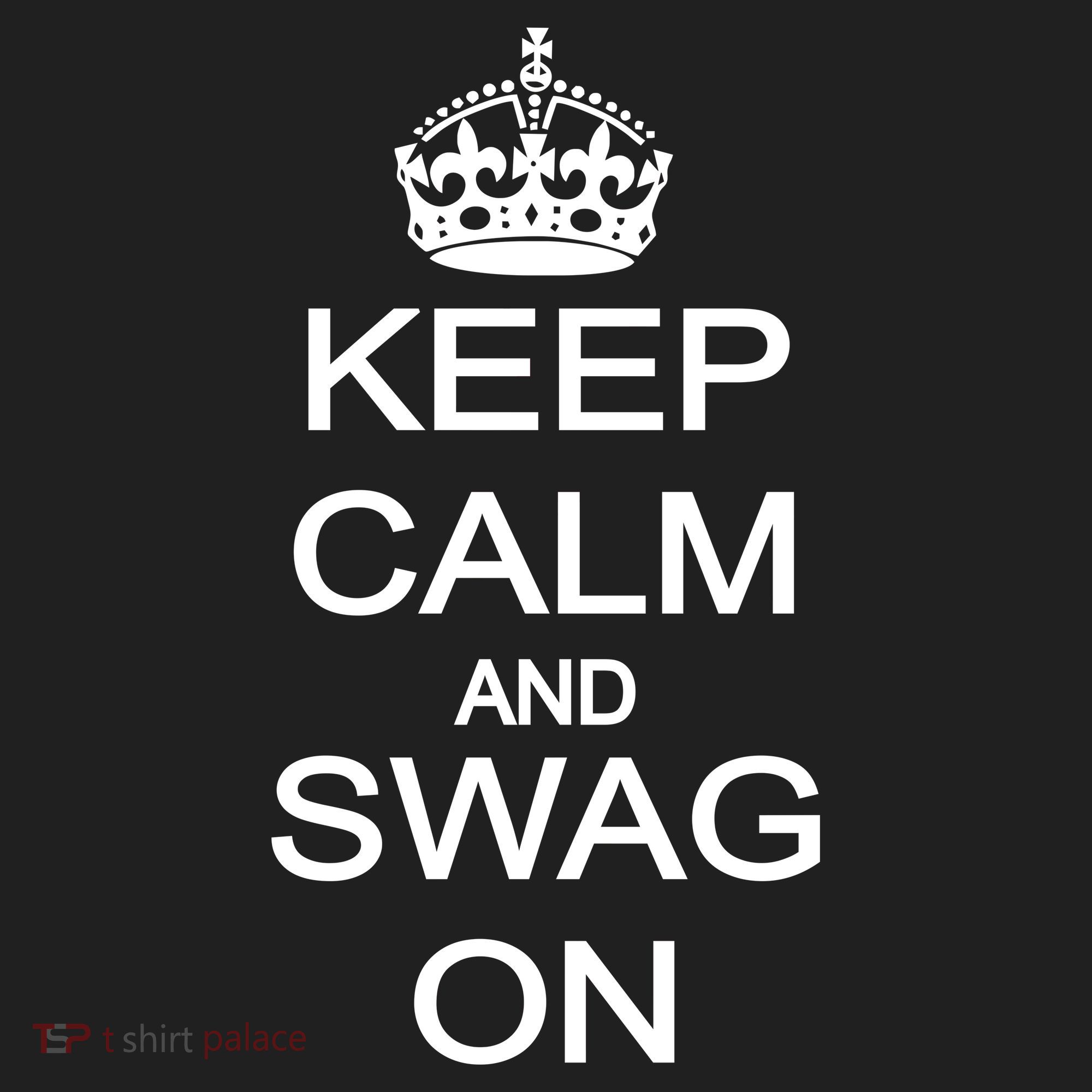 Keep Calm And Swag On Tumbler