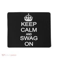 Keep Calm And Swag On Mousepad thumb 0