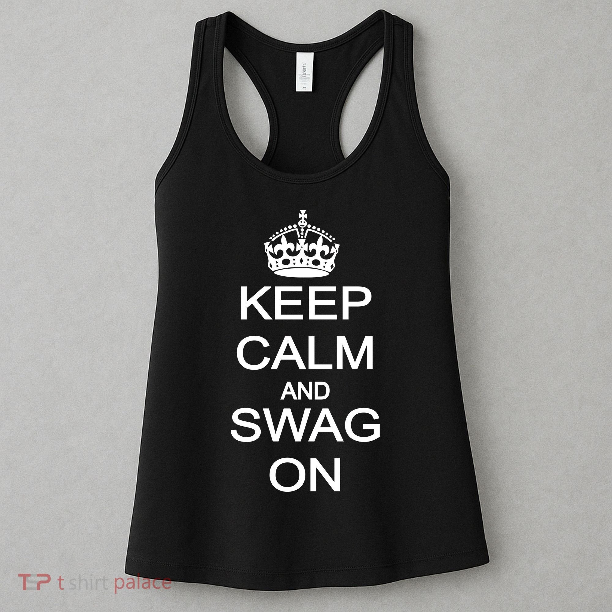 Keep Calm And Swag On Women's Tank Top
