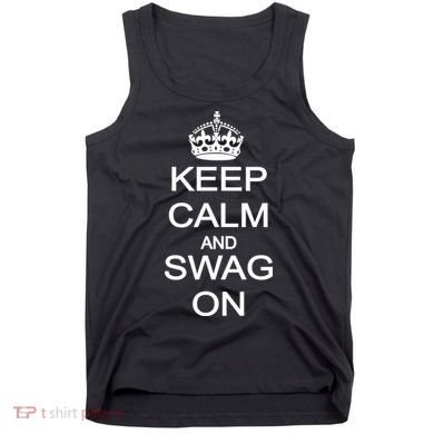 Keep Calm And Swag On Tank Top