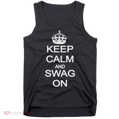 Keep Calm And Swag On Tank Top