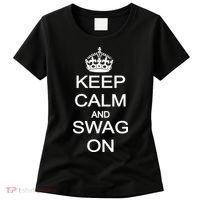 Keep Calm And Swag On Women's T-Shirt thumb 0