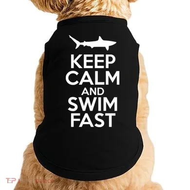Keep Calm And Swim Fast Doggie Tank