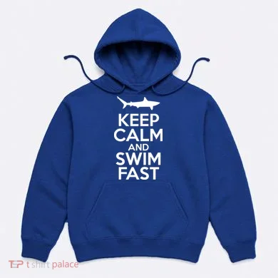 Keep Calm And Swim Fast Hoodie