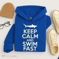 Keep Calm And Swim Fast Hoodie thumb 4