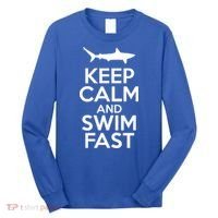 Keep Calm And Swim Fast Long Sleeve Shirt thumb 0
