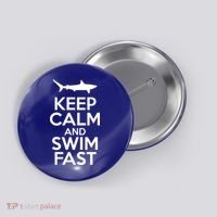 Keep Calm And Swim Fast Button thumb 0
