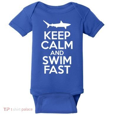 Keep Calm And Swim Fast Baby Bodysuit