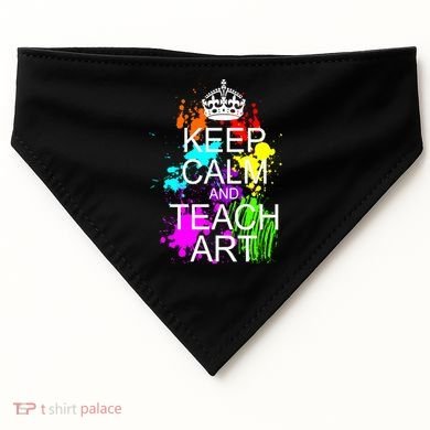 Keep Calm And Teach Art USA-Made Doggie Bandana