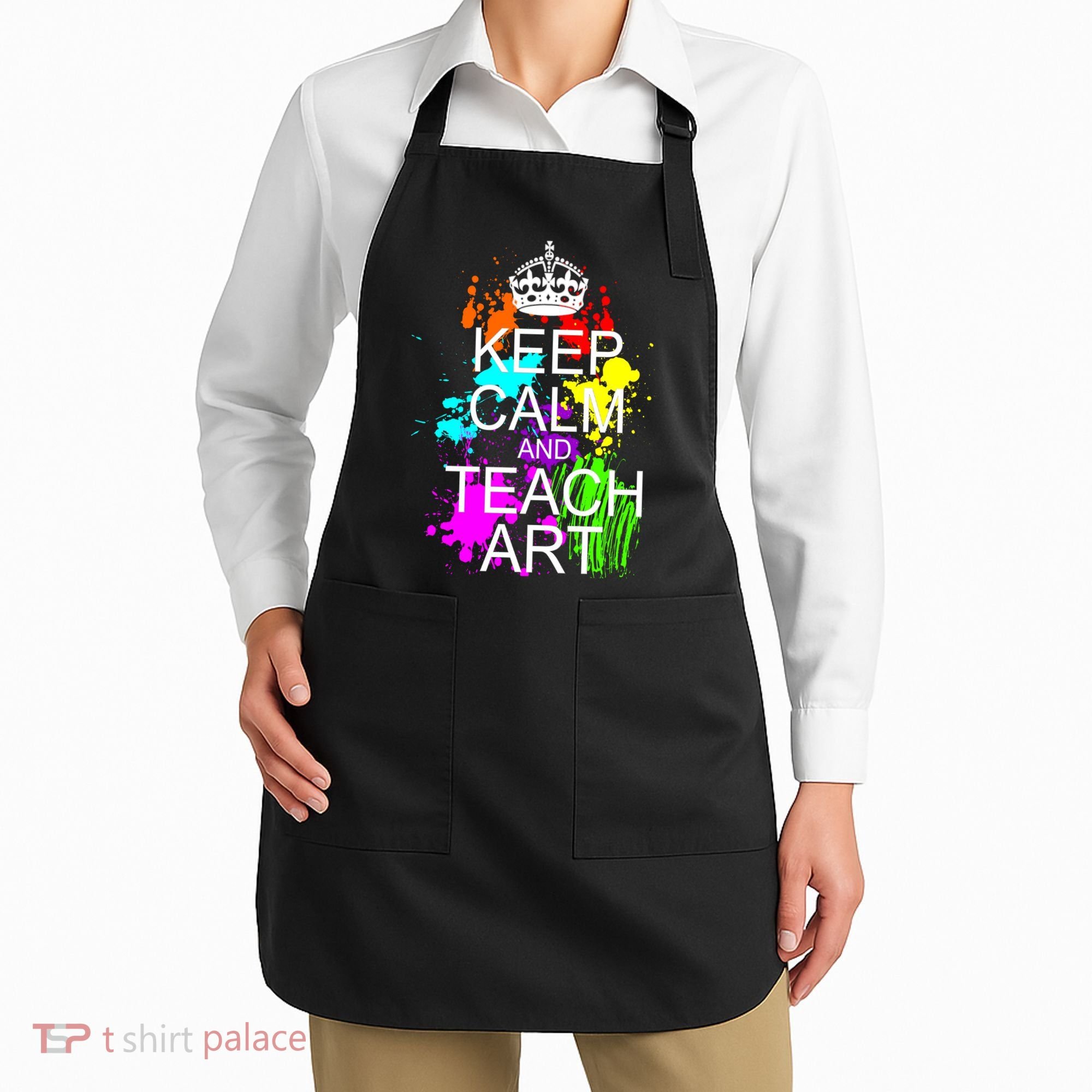 Keep Calm And Teach Art Apron