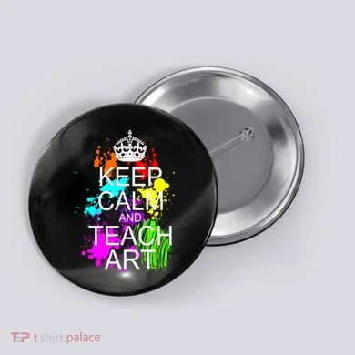 Keep Calm And Teach Art Button