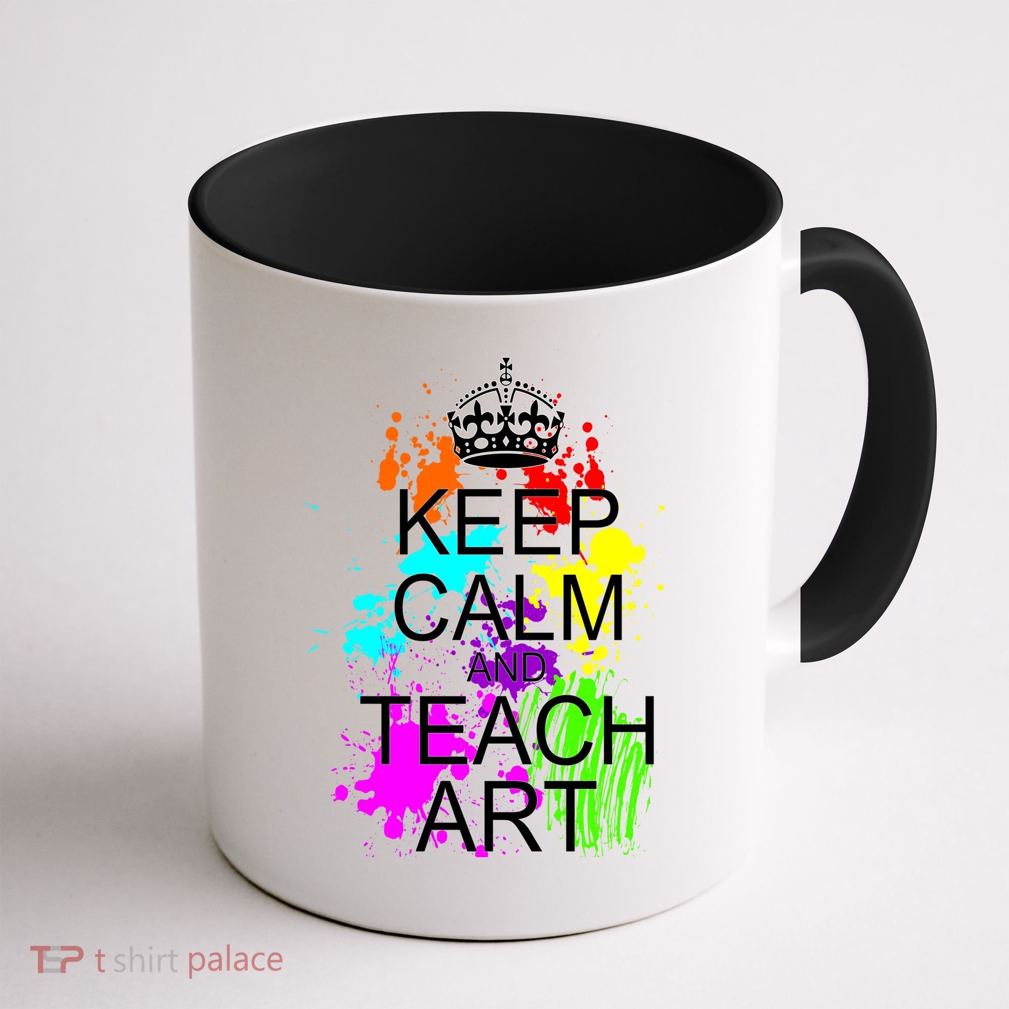 Keep Calm And Teach Art Coffee Mug