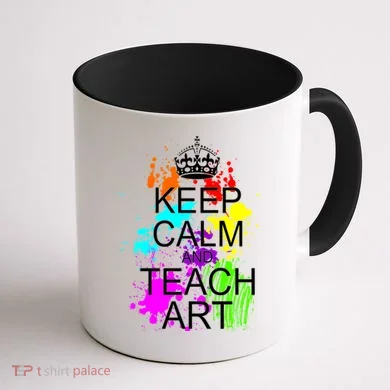 Keep Calm And Teach Art Coffee Mug back
