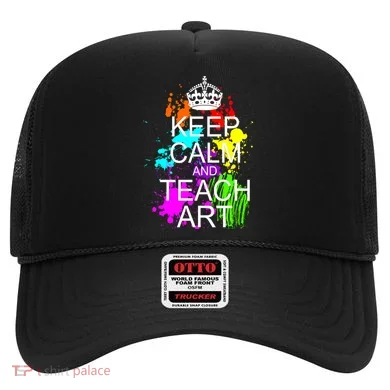 Keep Calm And Teach Art Hat