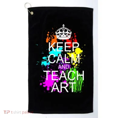 Keep Calm And Teach Art Golf Towel