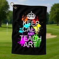 Keep Calm And Teach Art Golf Towel thumb 1