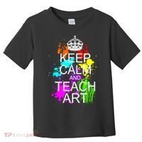 Keep Calm And Teach Art Toddler T-Shirt thumb 0