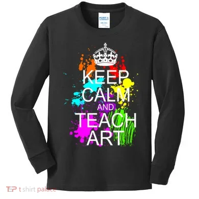 Keep Calm And Teach Art Kids Long Sleeve Shirt