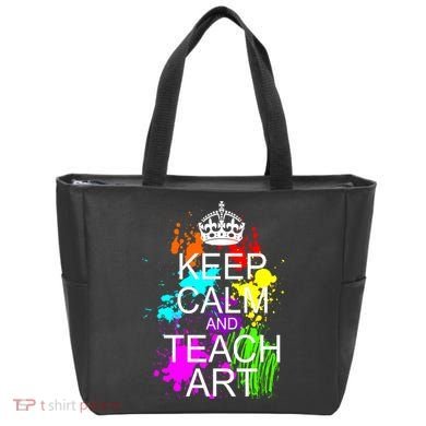 Keep Calm And Teach Art Bag