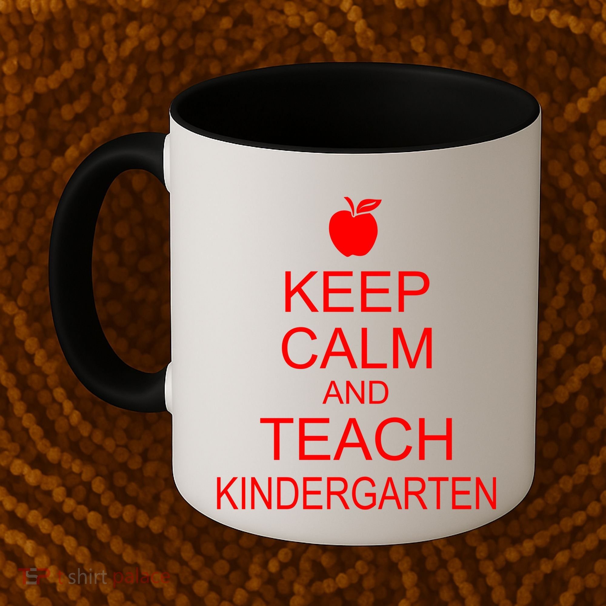 Keep Calm And Teach Kindergarten Coffee Mug